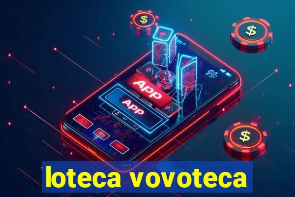 loteca vovoteca